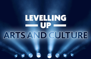 Levelling Up Arts and Culture